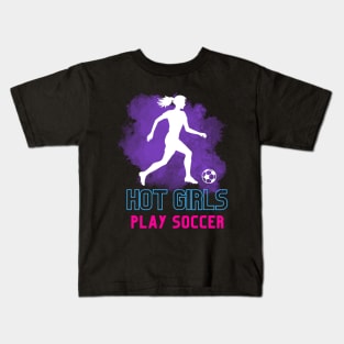 Hot Girls Play Soccer - purple, blue and pink Kids T-Shirt